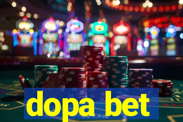 dopa bet